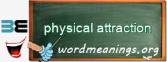 WordMeaning blackboard for physical attraction